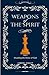 Weapons Of The Spirit by Gabriel Knight