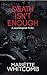 Death Isn't Enough (Death Trilogy #1)