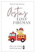 Austin's Lost Fireman