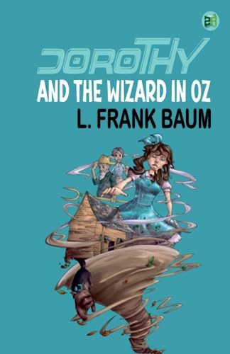 Dorothy And The Wizard In Oz