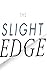 The Slight Edge: Turning Simple Disciplines into Massive Success and Happiness