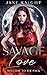 Savage Love (Club Savage Book 3)