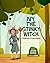Ivy, the Stinky Witch: A Si...
