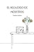 El recuerdo de nosotros by Rodrigo Martínez El recuerdo de nosotros by Rodrigo Martínez