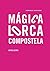 Mágicalorca Compostela: La ...