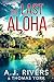 The Last Aloha by A.J. Rivers