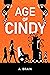 Age of Cindy by A. Brain