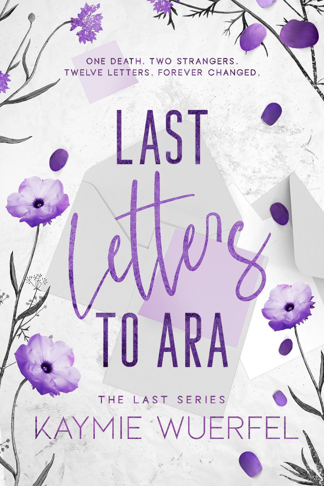 Last Letters to Ara (The Last Series, #1)