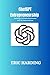 ChatGPT Entrepreneurship: B...