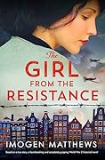 The Girl from the Resistance (The Dutch Girls #1)