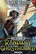 The Legend of Randidly Ghosthound 6