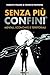 Senza più confini: Mentali,...