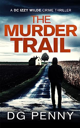 The Murder Trail (Izzy Wilde #1)