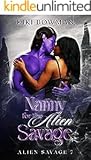 Nanny for the Alien Savage by Kiki Bowman