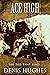 ACE HIGH: A Classic Historical Western Adventure Novel (Classic Western Fiction)