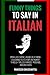 Funny Things to Say in Italian by Francesca Caruso-Mattoli