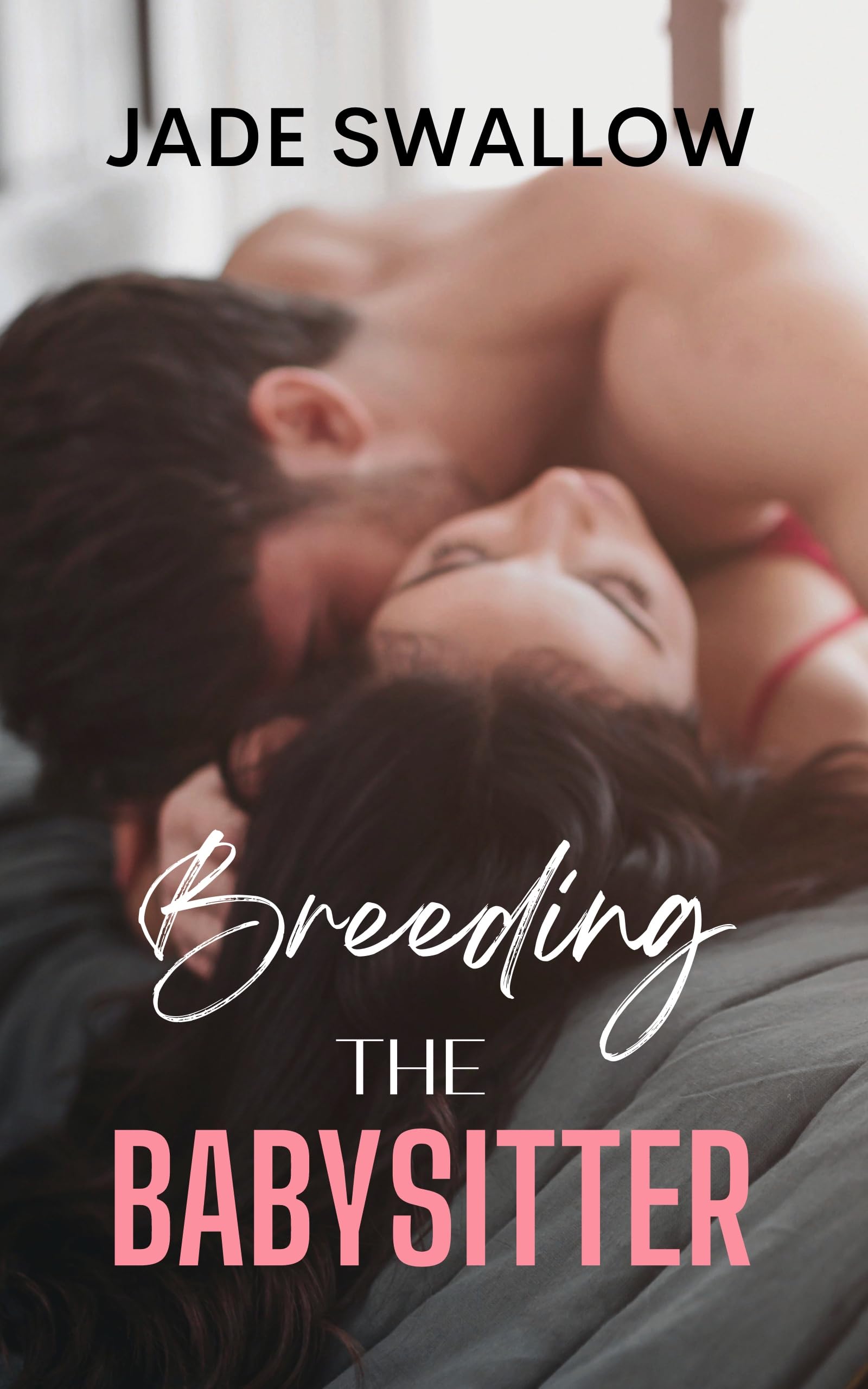 Breeding the Babysitter (Forbidden Daddies)