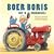 Boer Boris hef 'n boerderiej