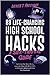 88 Life-Changing High School Hacks (A Sur-Thrival Guide): Optimize the Teen Years, Upgrade Your Life Skills FAST, and Master Adulting Before You Graduate (Teen Sur-Thrival #2)