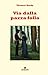 Via dalla pazza folla (Emozioni senza tempo) (Italian Edition)