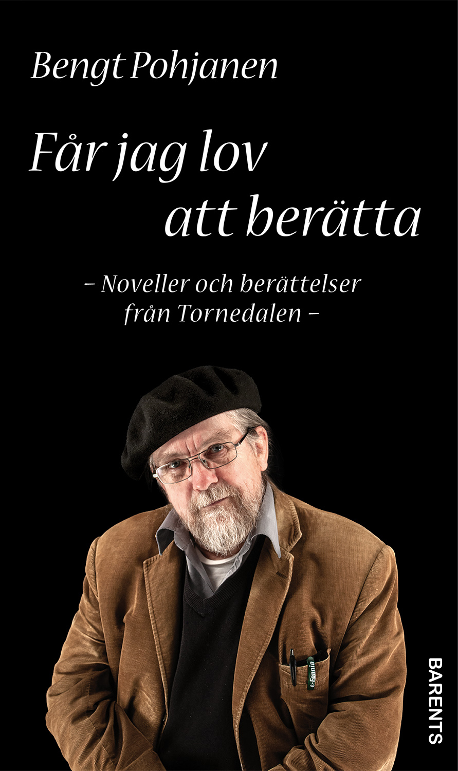 Får jag lov att berätta: Noveller och berättelser från Tornedalen (Paperback)