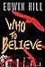 Who to Believe