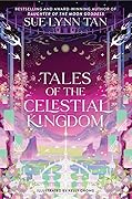 Tales of the Celestial Kingdom (The Celestial Kingdom, #2.5) 