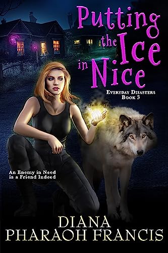 Putting the Ice in Nice (Everyday Disasters Book, #3)