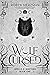 Wolf Cursed (Spells & Shift...