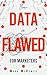 Your Data is FLAWED - For M...