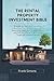 The Rental Property Investm...