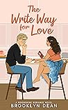 The Write Way For Love (A Moonshine Romance Novel)