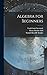 Algebra for Beginners