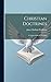 Christian Doctrines: A Compendium Of Theology