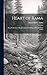 Heart of Rama; or, a Collection of the Instructive Teachings of Swami Rama Tirtha