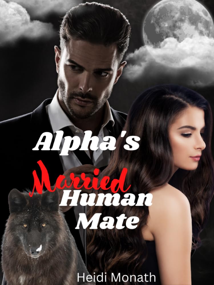Alpha's Married Human Mate (The Evergreen Pack Book 1)