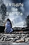 Avoiding the Rapture by Karen J. Weyant