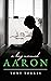 A Boy Named Aaron by Tony Torres A Boy Named Aaron by Tony Torres