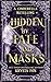Hidden by Fate and Masks