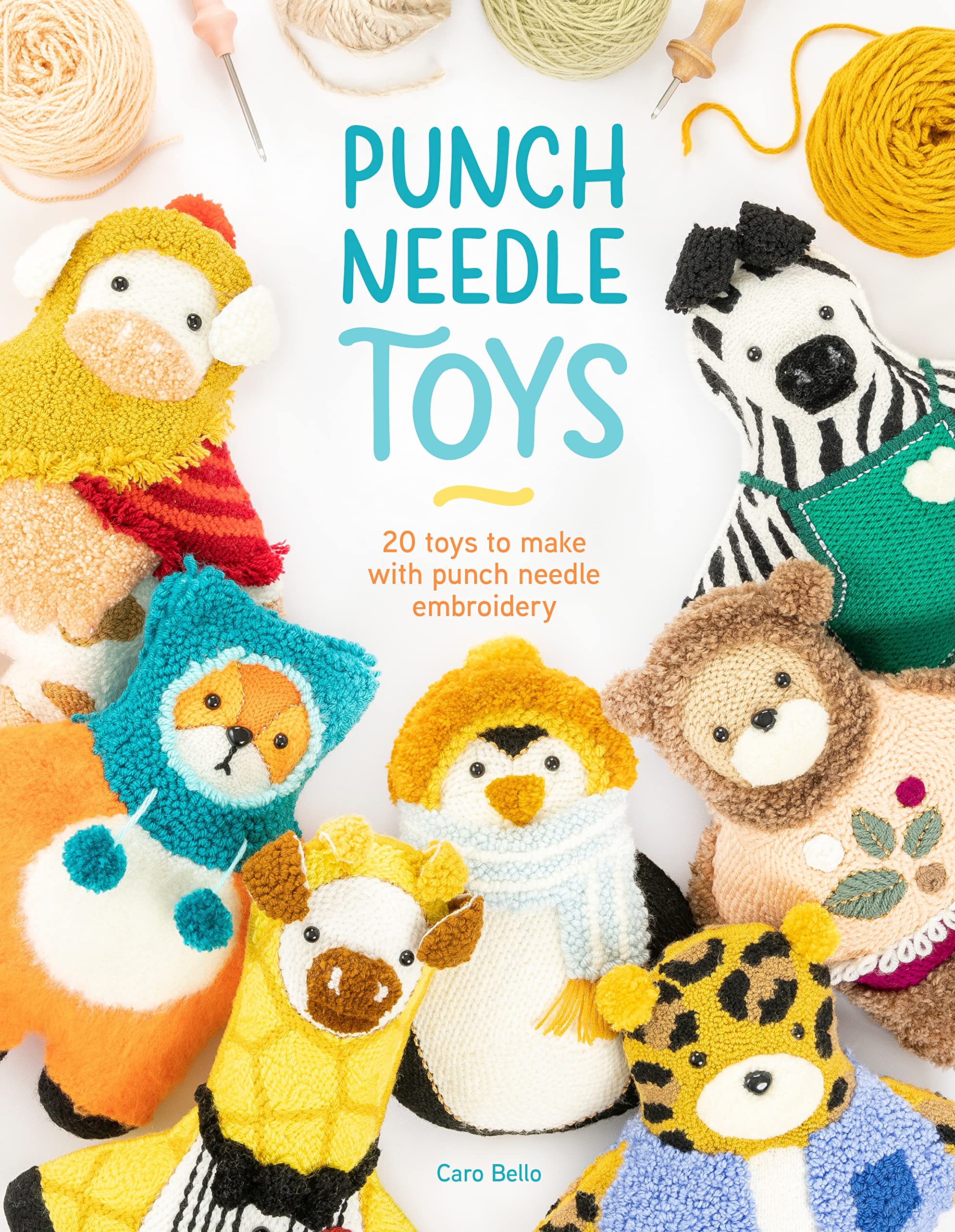 Punch Needle Toys: 20 toys to make with punch needle embroidery (Kindle Edition)