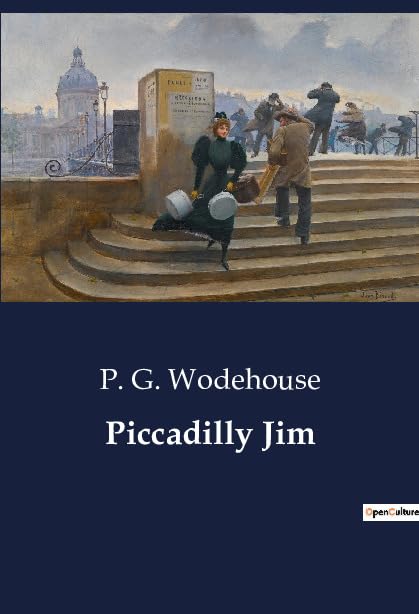 Piccadilly Jim: A Tale of Mischief and Reform in High Society
