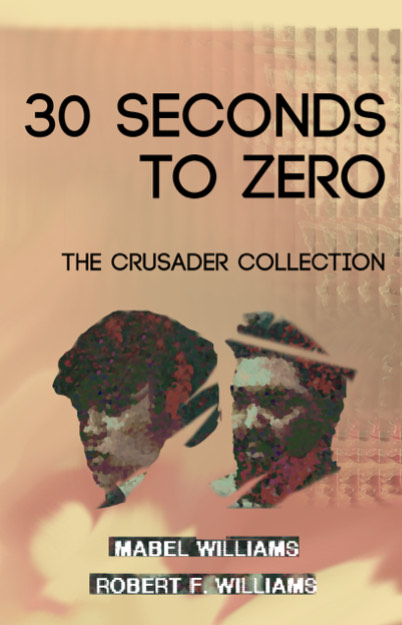 30 Seconds to Zero: The Crusader Collection