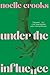 Under the Influence