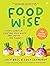 Foodwise by Lucy Bell