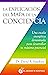 La explicación del Mapa de la Conciencia: Una escala energética demostrada para desarrollar tu máximo potencial (Spanish Edition)