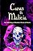 Caras De Malicia: An Anthology of Random Stories and Poems