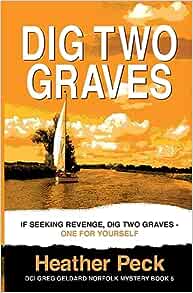 Dig Two Graves (DCI Greg Geldard #5)