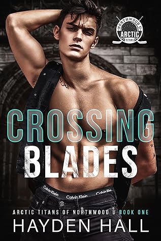 Crossing Blades (Arctic Titans of Northwood U, #1)