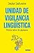 Unidad de vigilancia lingüística by Isaías Lafuente