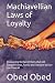 Machiavellian Laws of Loyal...